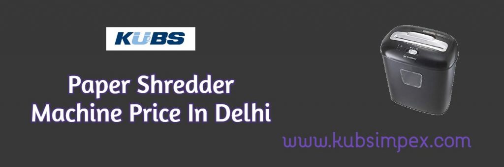 Paper Shredder Machine Price In Delhi
